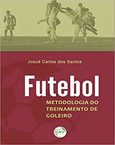 Futebol: metodologia de treinamento do goleiro 