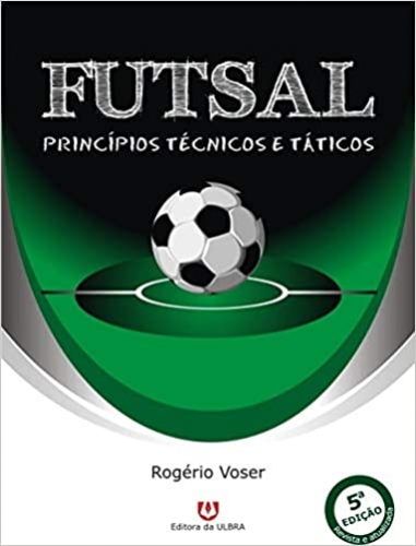 Futsal - Principios Tecnicos e Taticos