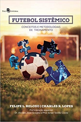 Futebol Sistêmico: Conceitos e Metodologias de Treinamento