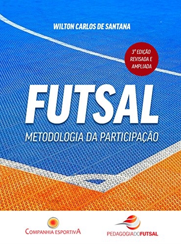 Futsal: metodologia da participação [eBook Kindle]