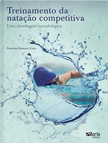 Treinamento da natação competitiva. Uma abordagem metodológica 
