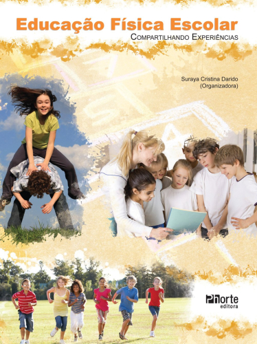 Educação Física Escolar. Compartilhando experiências