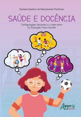 Saúde e Docência: configurações docentes e o bem-estar na Educação Física Escolar