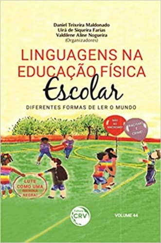 Linguagens na educação física escolar: diferentes formas de ler o mundo - Volume 44