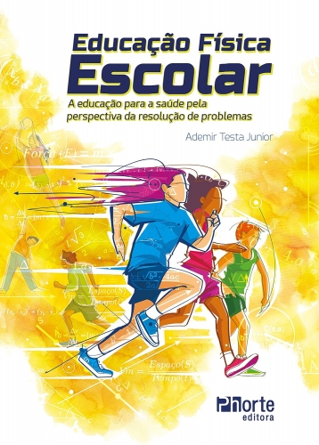 Educação Física Escolar: a educação para a saúde pela perspectiva da resolução de problemas
